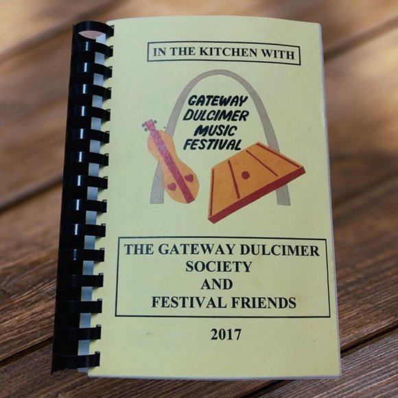 In The Kitchen With The Gateway Dulcimer Society & Festival Friends Cookbook - Picture 1 of 2